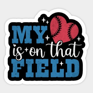 Baseball My Heart is On That Field Sticker